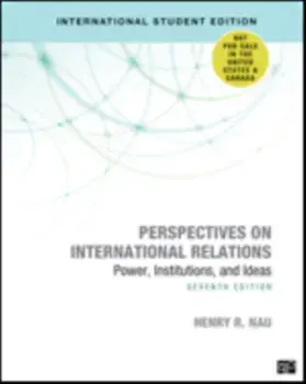 Perspectives on International Relations - International Student Edition. Power, Institutions, and Ideas, 7 Revised edition, Paperback/Henry R. Nau