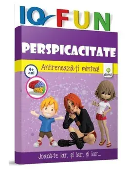 Perspicacitate. Antreneaza-ti mintea! 4 ani+/***