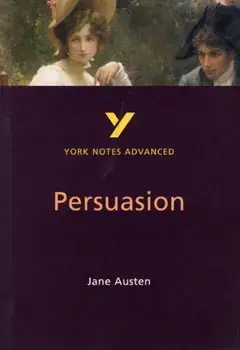 Persuasion: York Notes Advanced, Paperback/Julian Cowley