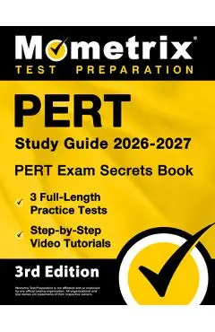 PERT Study Guide 2024-2025 - PERT Exam Secrets Book, 3 Full-Length Practice Tests, Step-by-Step Video Tutorials: [3rd Edition] - Matthew Bowling