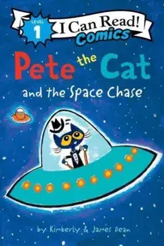 Pete the Cat and the Space Chase, Paperback/Kimberly Dean