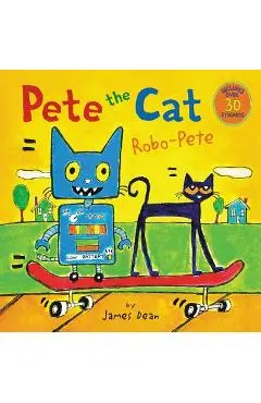Pete the Cat: Robo-Pete - James Dean
