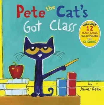 Pete the Cat's Got Class, Hardcover/James Dean