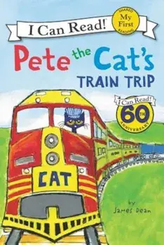 Pete the Cat's Train Trip, Paperback/James Dean