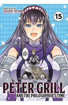 Peter Grill and the Philosopher's Time Vol. 15 - Daisuke Hiyama
