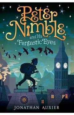 Peter Nimble and His Fantastic Eyes - Jonathan Auxier