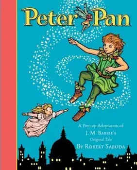 Peter Pan, Hardcover/Robert Sabuda