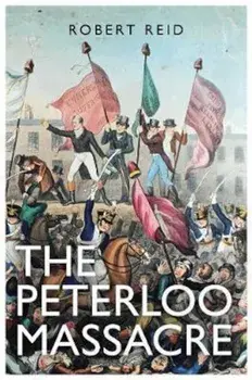 Peterloo Massacre, Paperback/Robert Reid