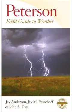 Peterson Field Guide to Weather - Jay Anderson