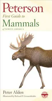 Peterson First Guide to Mammals of North America, Paperback/Richard Philip Grossenheider