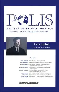 Petre Andrei. 130 de ani de la nastere. Revista Polis. Volumul IX. Nr. 4 (34)/***