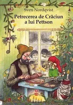 Petrecerea de Craciun a lui Pettson/Sven Nordqvist