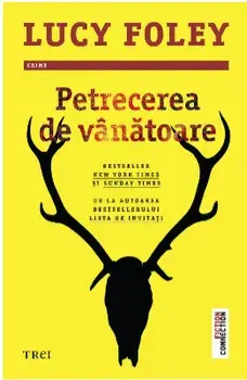 Petrecerea de vanatoare/Lucy Foley