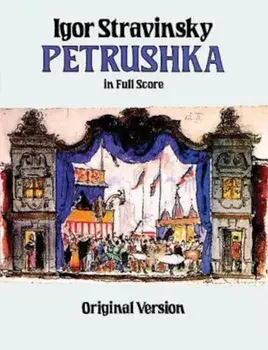Petrushka in Full Score: Original Version, Paperback/Igor Stravinsky