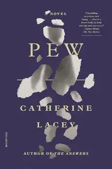 Pew, Paperback/Catherine Lacey