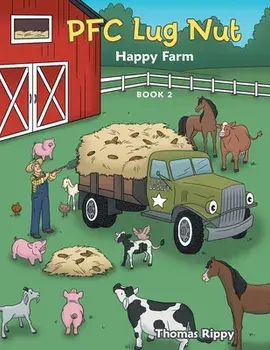 Pfc Lug Nut: Happy Farm, Paperback/Thomas Rippy