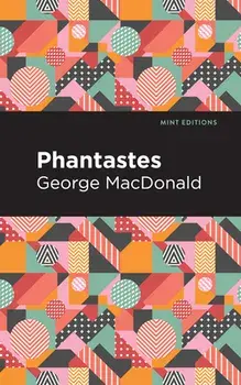 Phantastes, Hardcover/George Macdonald