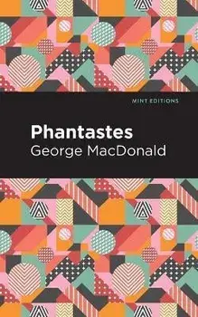 Phantastes, Paperback/George MacDonald