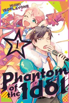 Phantom of the Idol 1, Paperback/Hijiki Isoflavone