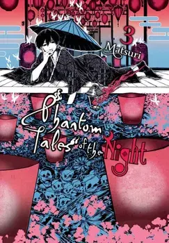 Phantom Tales of the Night 3, Paperback/Matsuri