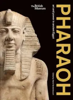 Pharaoh: art and power in ancient Egypt, Paperback/***