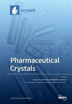 Pharmaceutical Crystals, Paperback/Etsuo Yonemochi