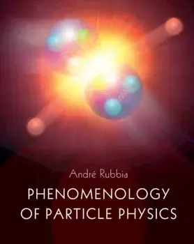 Phenomenology of Particle Physics, Hardback/***