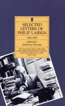 Philip Larkin. Selected Letters, Main, Paperback/Philip Larkin