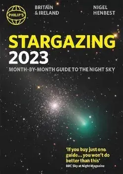 Philip's Stargazing 2023 Month-by-Month Guide to the Night Sky Britain & Ireland, Paperback/Nigel Henbest