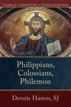 Philippians, Colossians, Philemon, Paperback/Dennis Sj Hamm