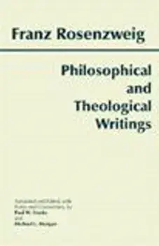 Philosophical and Theological Writings, Hardback/Franz Rosenzweig
