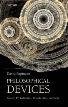 Philosophical Devices, Paperback/David Papineau