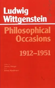 Philosophical Occasions: 1912-1951. 1912-1951, Paperback/Ludwig Wittgenstein