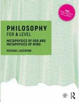 Philosophy for A Level, Paperback/Michael Lacewing