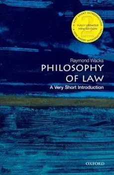 Philosophy of Law: A Very Short Introduction, Paperback/Raymond Wacks