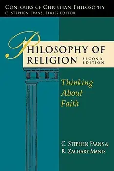 Philosophy of Religion: Thinking about Faith, Paperback/C. Stephen Evans