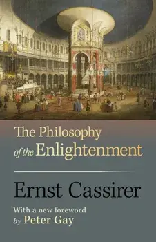 Philosophy of the Enlightenment. Updated Edition, Paperback/Ernst Cassirer