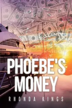 Phoebe's Money, Paperback/Rhonda Kings