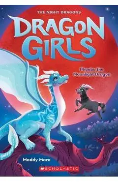 Phoebe the Moonlight Dragon (Dragon Girls #8) - Maddy Mara