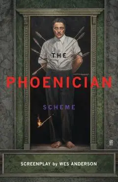 Phoenician Scheme - Wes Anderson