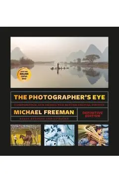 Photographer's Eye (Definitive Edition) - Michael Freeman