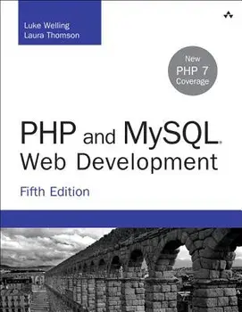 PHP and MySQL Web Development, Paperback/Luke Welling