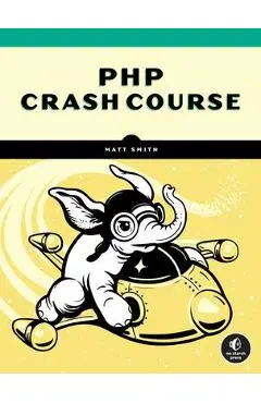 PHP Crash Course - Matt Smith