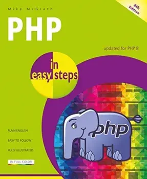 PHP in easy steps. Updated for PHP 8, Paperback/Mike Mcgrath