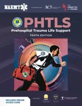 PHTLS: Prehospital Trauma Life Support (Print) with Course Manual (eBook). 10 ed, Paperback/***