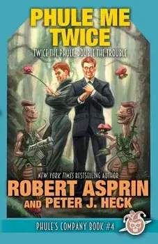Phule Me Twice, Paperback/Robert Asprin