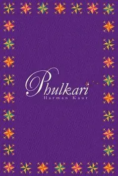 Phulkari, Paperback/Harman Kaur