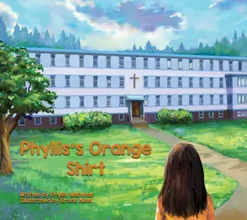 Phyllis's Orange Shirt, Hardcover/Phyllis Webstad