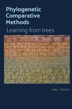 Phylogenetic Comparative Methods: Learning from Trees, Paperback/Luke J. Harmon