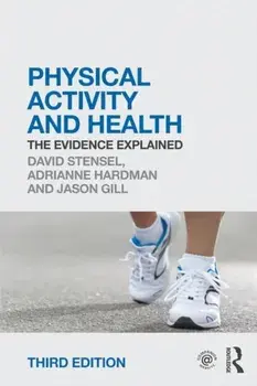 Physical Activity and Health. The Evidence Explained, Paperback/***